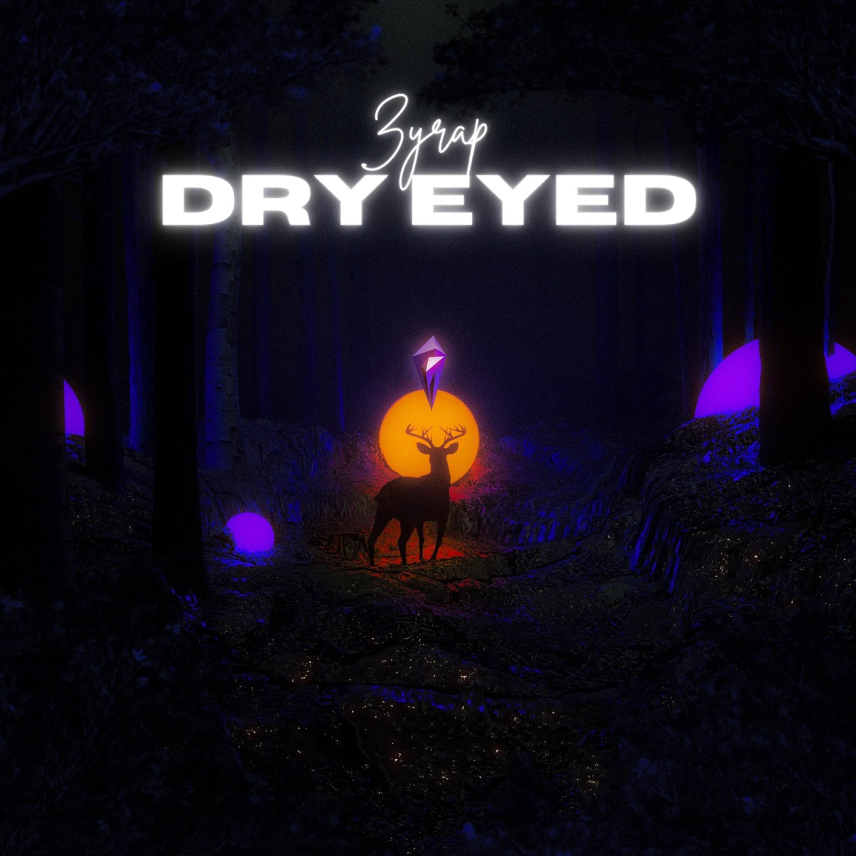 Dry Eyed - Single by ZYRAP album cover