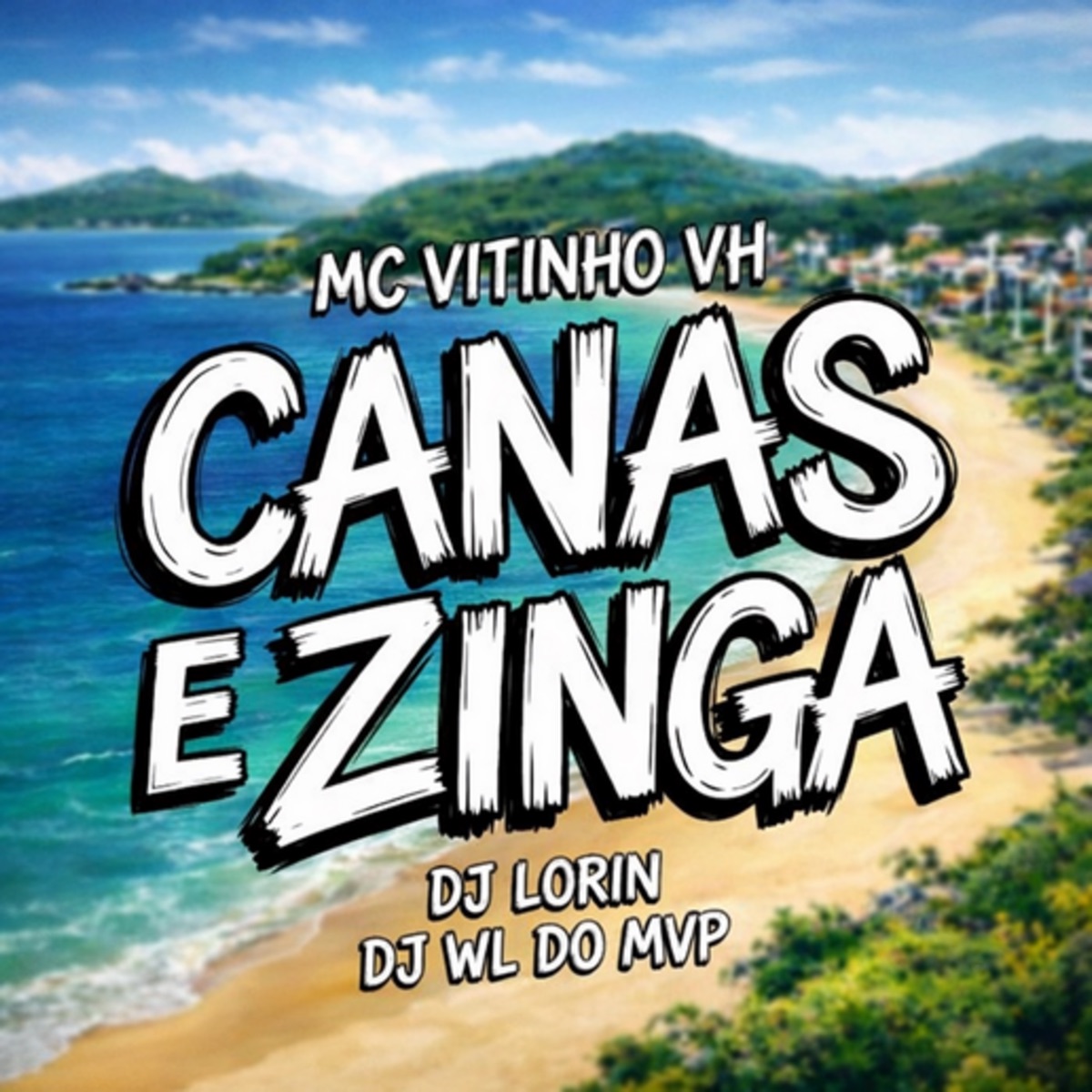 Canas e Zinga (feat. Dj Lorin & DJ WL DO MVP) - Single by MC Vitinho VH album cover