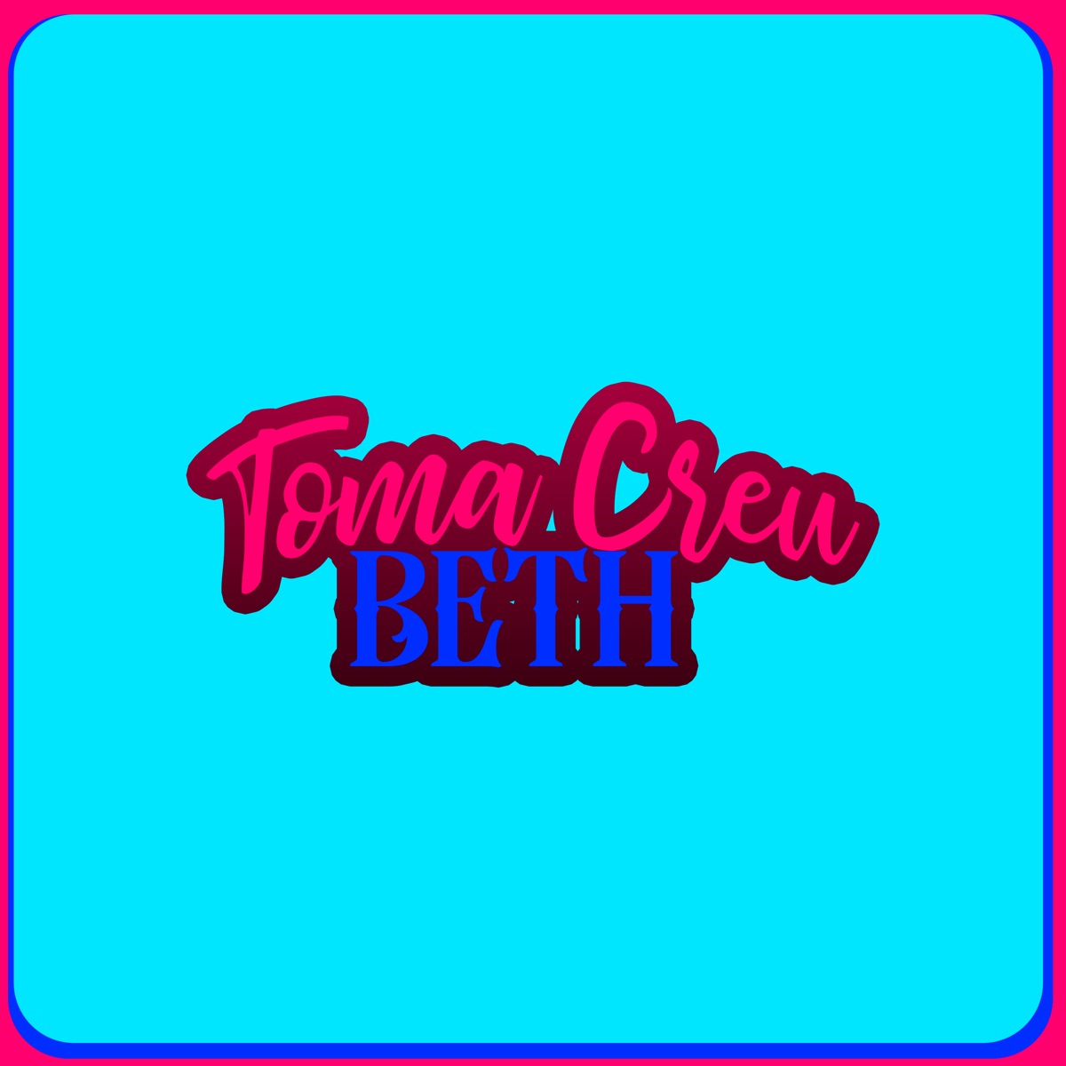 Toma Creu Beth - Single by DJ Vertin album cover