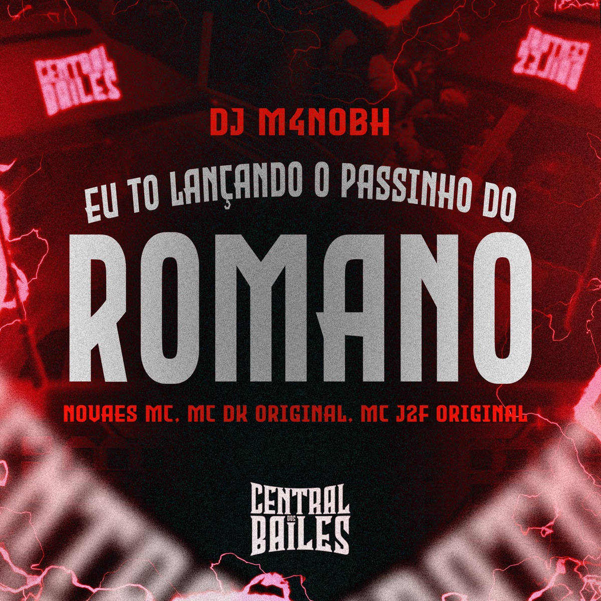 Eu To Lançando O Passinho Do Romano - Single by DJ NARNIA BEAT, Mc DK Original & MC J2F ORIGINAL album cover