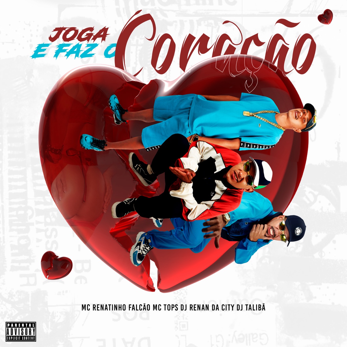 JOGA E FAZ O CORAÇÃO (feat. Mc Tops) - Single by Dj Renan da City, DJ Taliba & MC Renatinho Falcão album cover