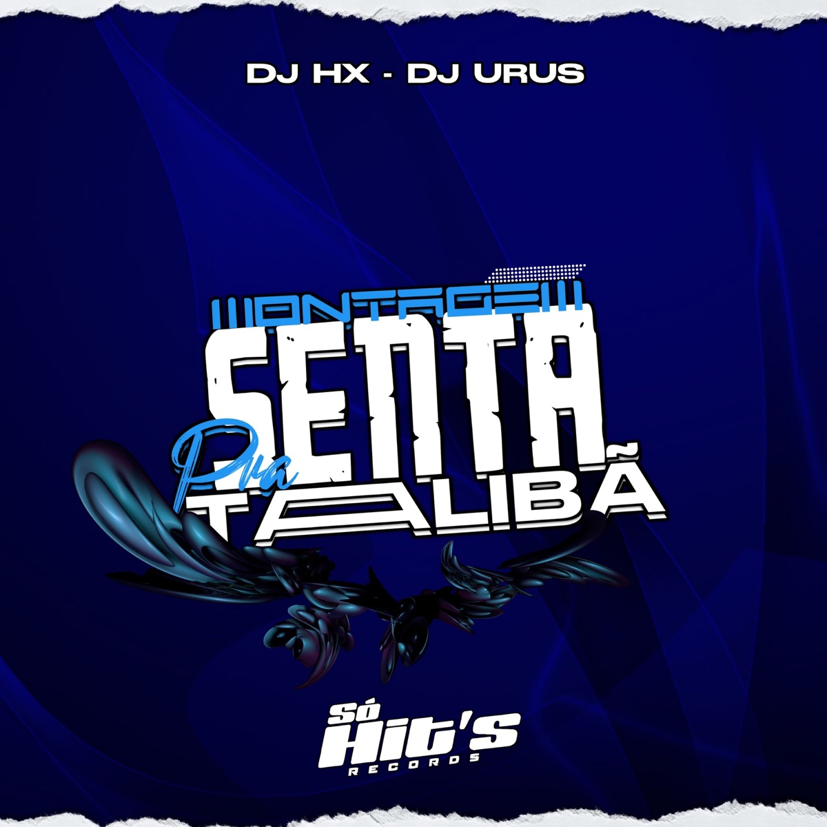 Montagem Senta pra Talibã - Single by DJ HX & Dj Urus album cover