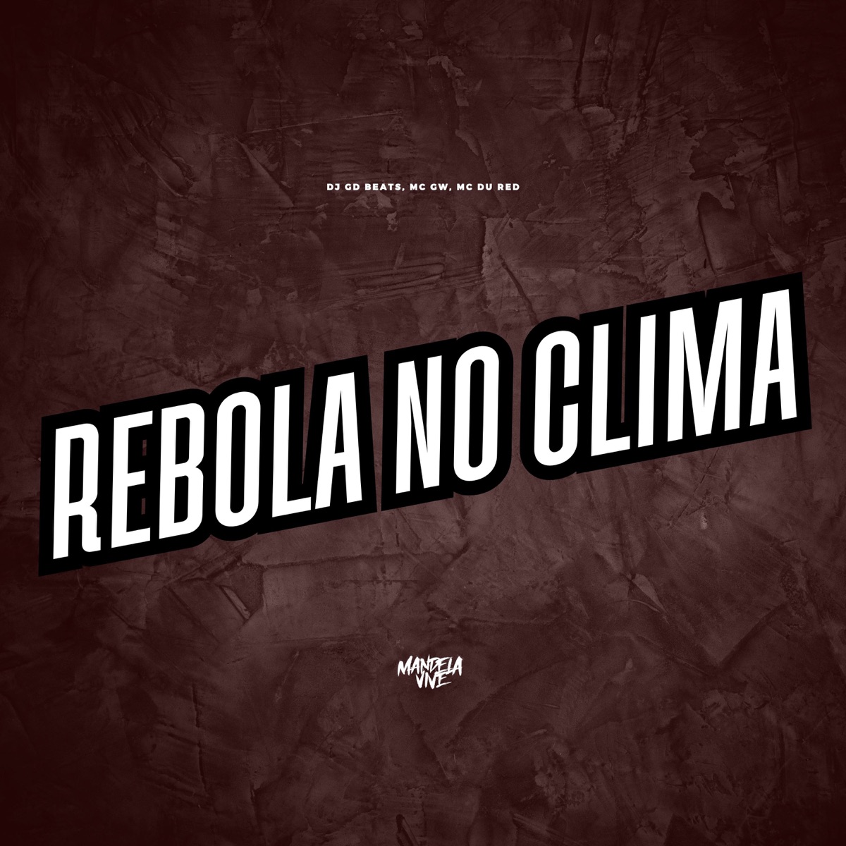Rebola no Clima - Single by MC Du Red, Mc Gw & DJ GD Beats album cover
