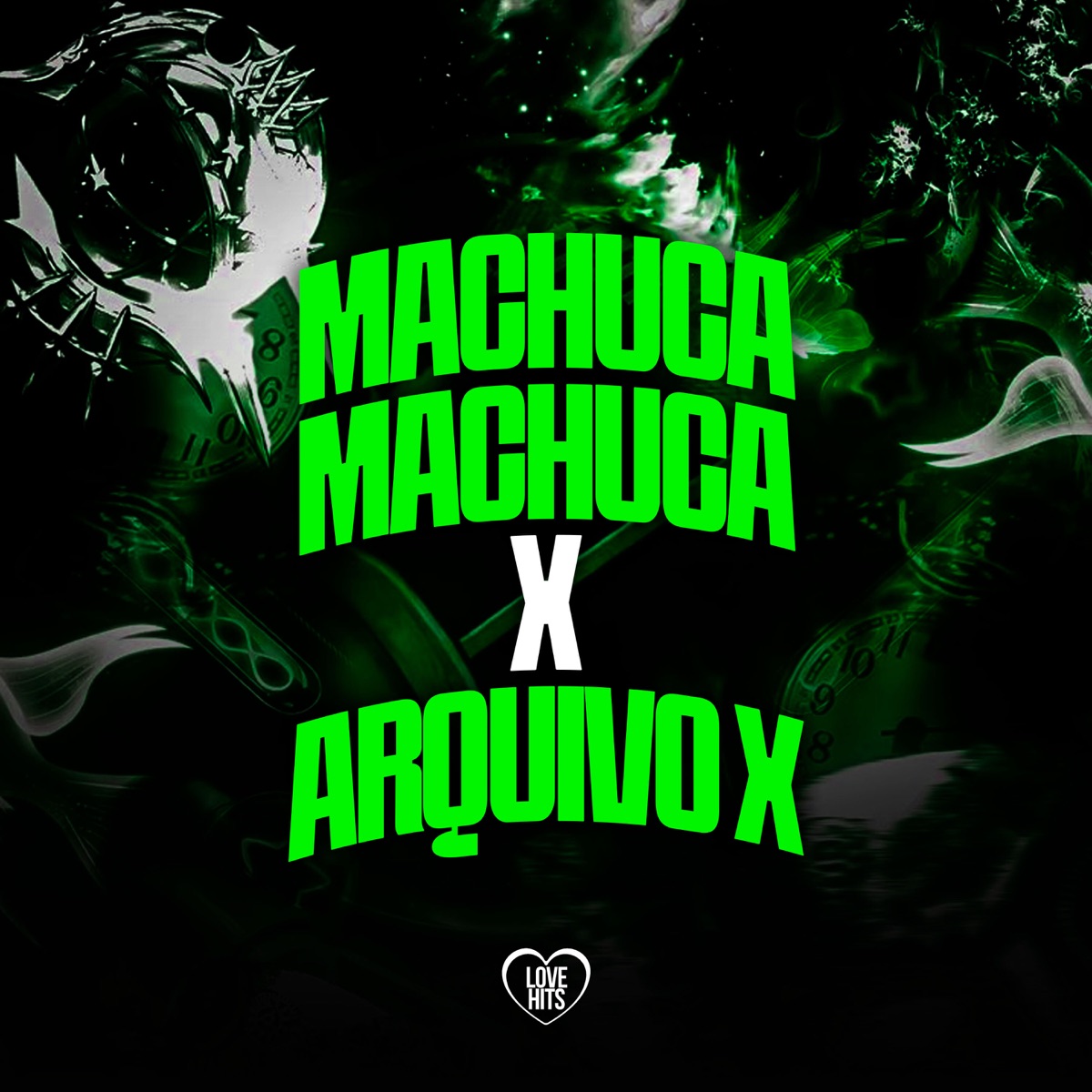 Machuca Machuca X Arquivo X - Single by Dj Vn Maestro & Mc Larissa album cover