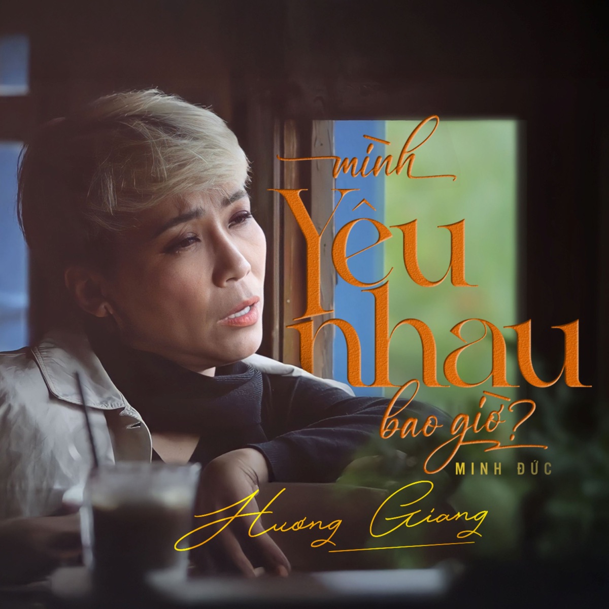 Mình Yêu Nhau Bao Giờ? - Single by Hương Giang & Vũ Minh Đức album cover