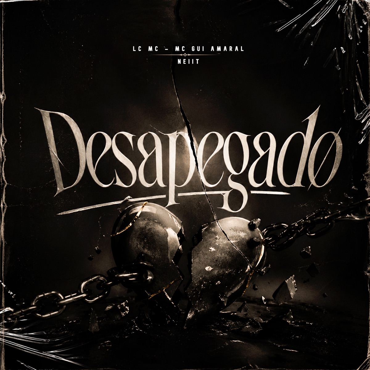 Desapegado - Single by LC MC, Mc Gui Amaral & Neiit album cover