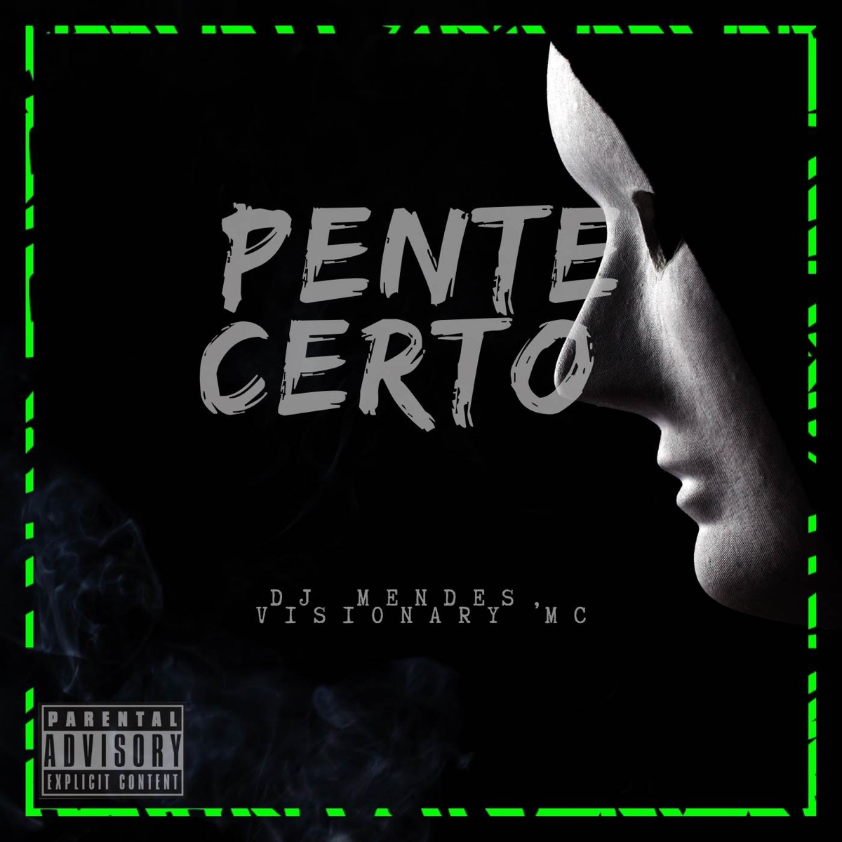 PENTE CERTO - Single by DJ Mendes & Visionary MC album cover
