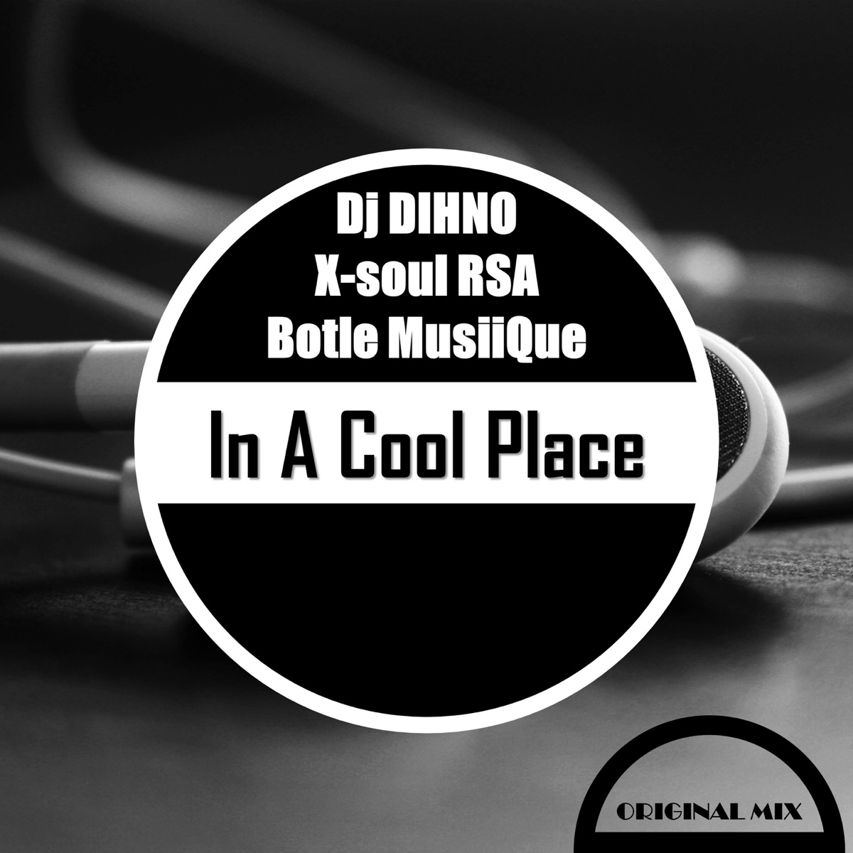 In A Cool Place - Single by Dj DIHNO, Botle MusiiQue & X-Soul RSA album cover