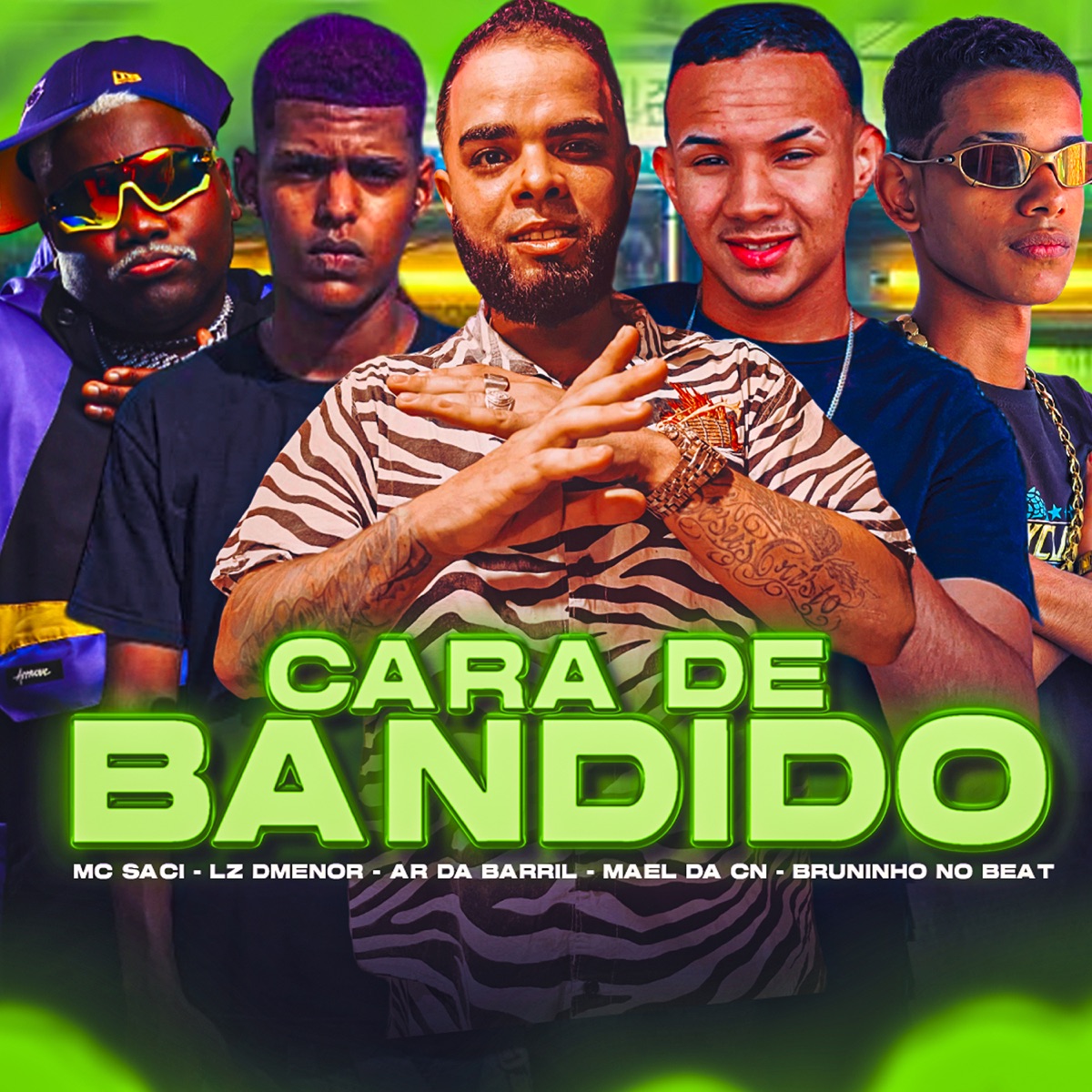 Cara de Bandido (feat. BRUNINHO NO BEAT & MC Saci) - Single by Mael da CN, ar da barril & LZ Dmenor album cover