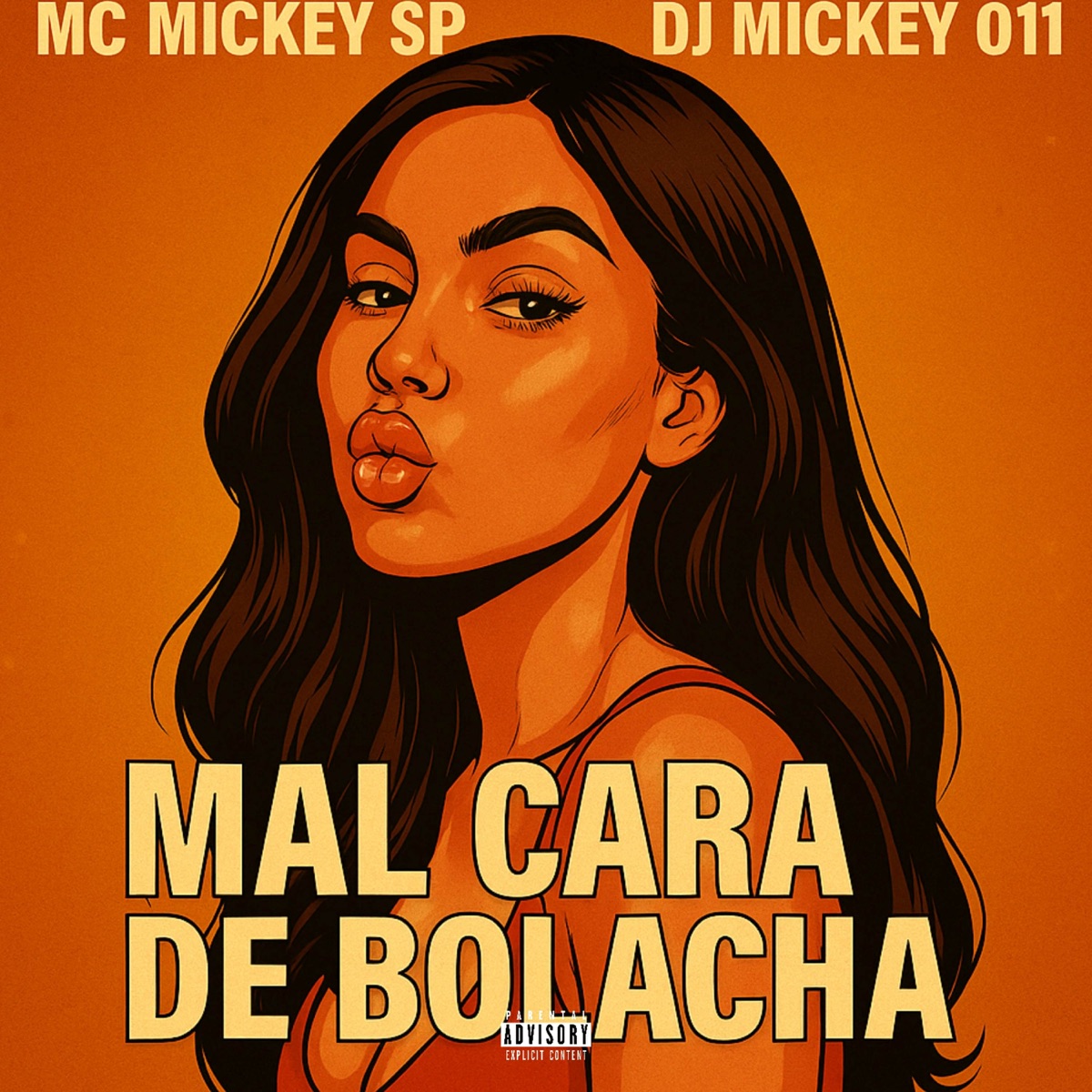 Mal Cara de Bolacha (feat. Dj Mickey 011) - Single by Mc Mickey Sp album cover