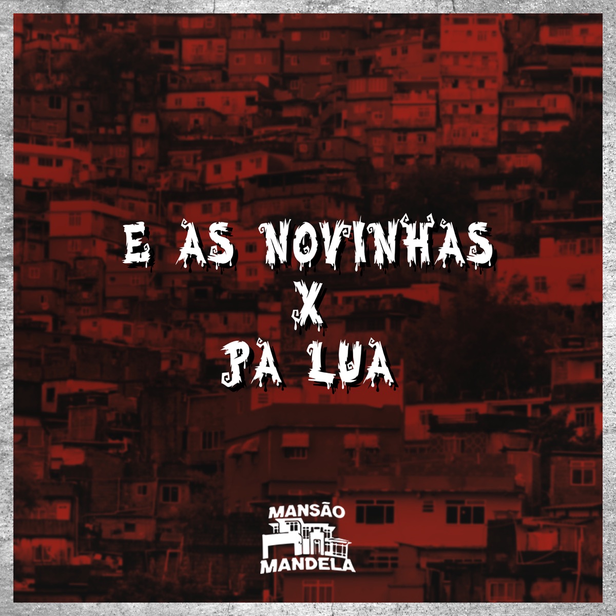 E as Novinhas X Pa-Lua - Single by iraqui zl & Mc Vuk Vuk album cover