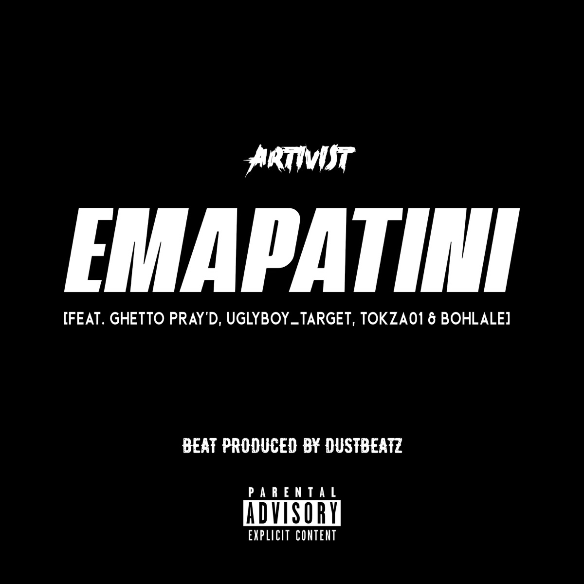 Emapatini (feat. Ghetto Pray'd, Uglyboy_Target_, Tokza01 & Bohlale) - Single by Artivist album cover