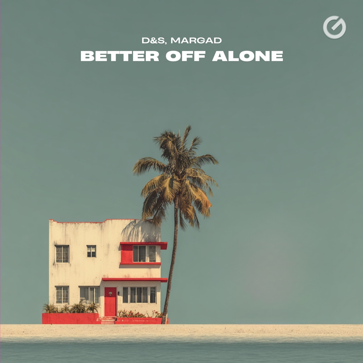 Better Off Alone - Single by D&S & Margad album cover
