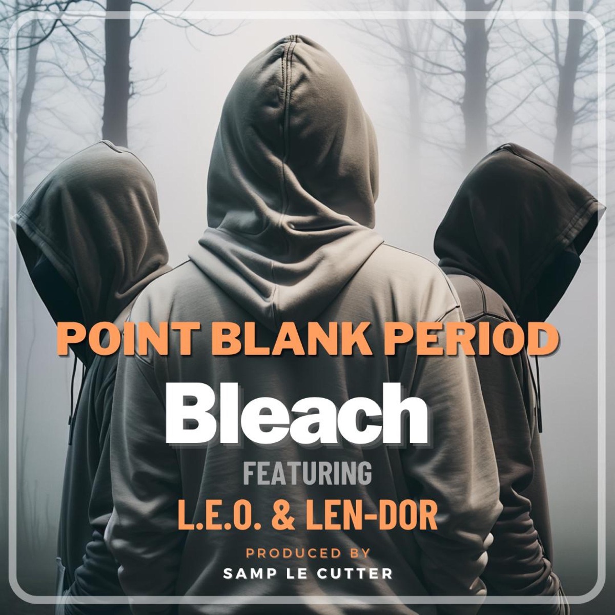 Point Blank Period (feat. Love Equals Omnipotence, Len-Dor & Samp Le Cutter) - Single by Bleach album cover