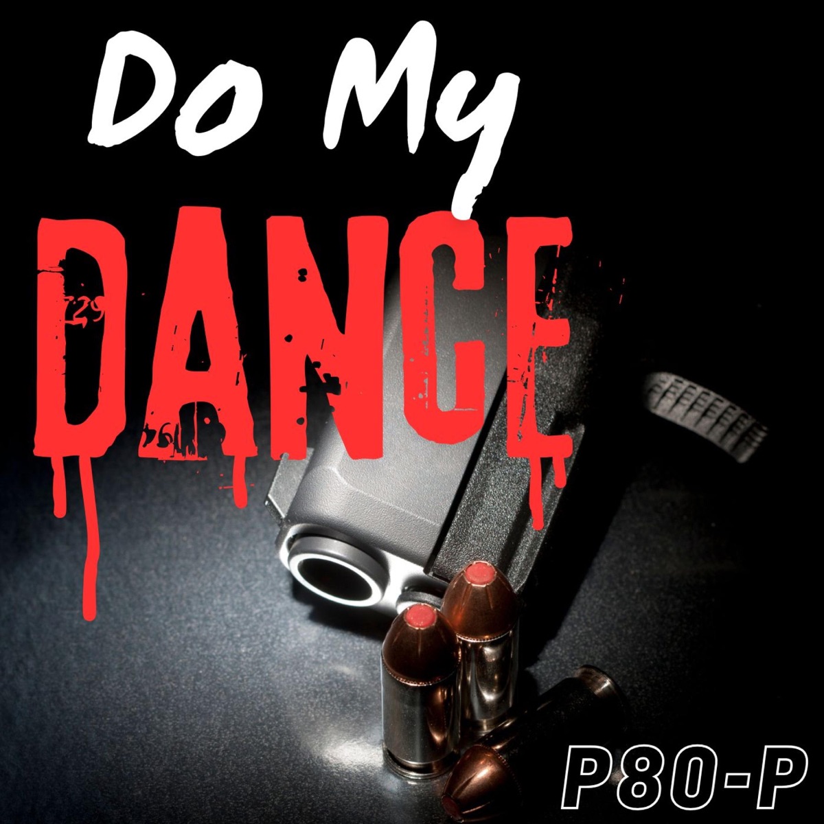 Do my Dance - Single by P80-P album cover