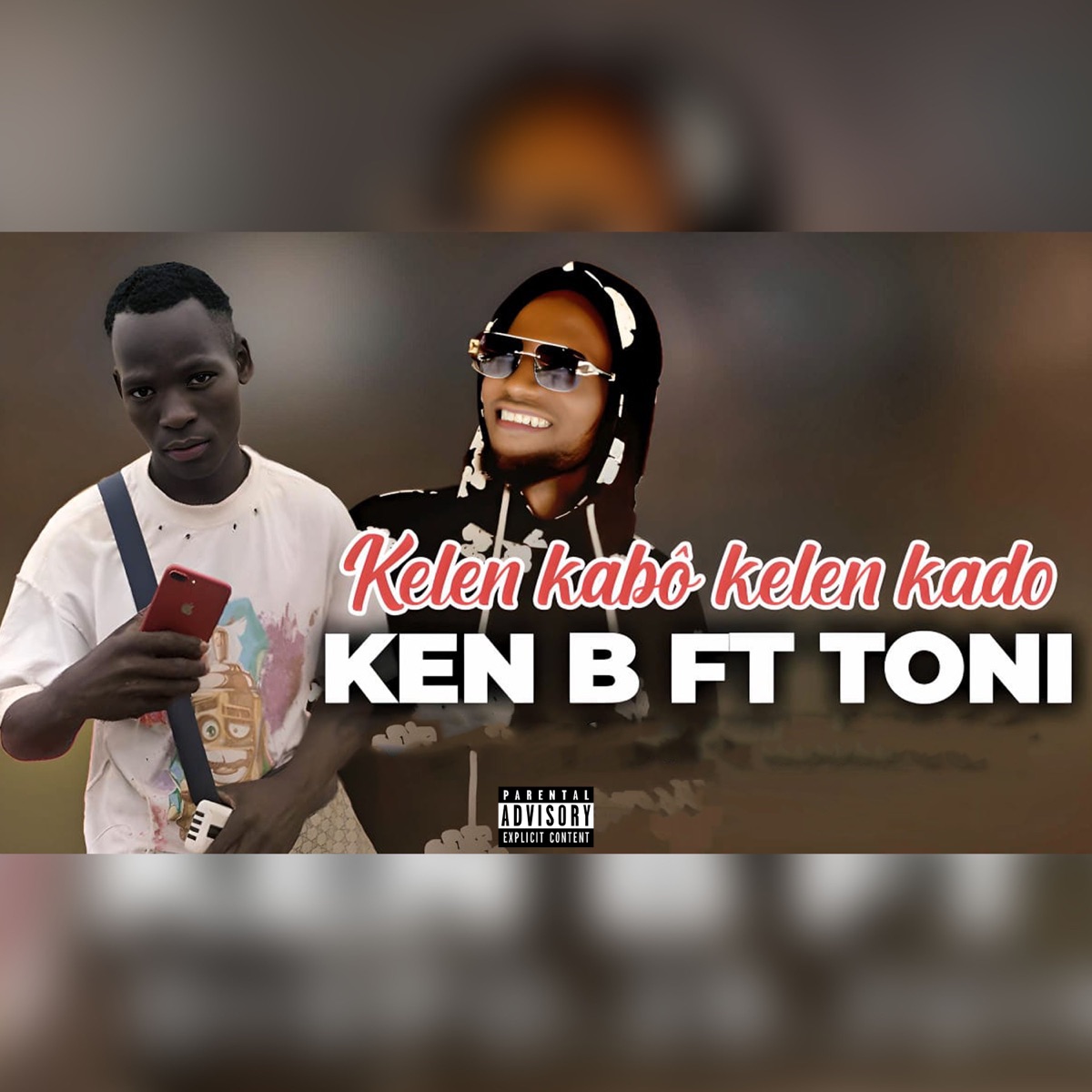Kelen Kabô Kelen Kado (feat. Toni) - Single by Ken B album cover