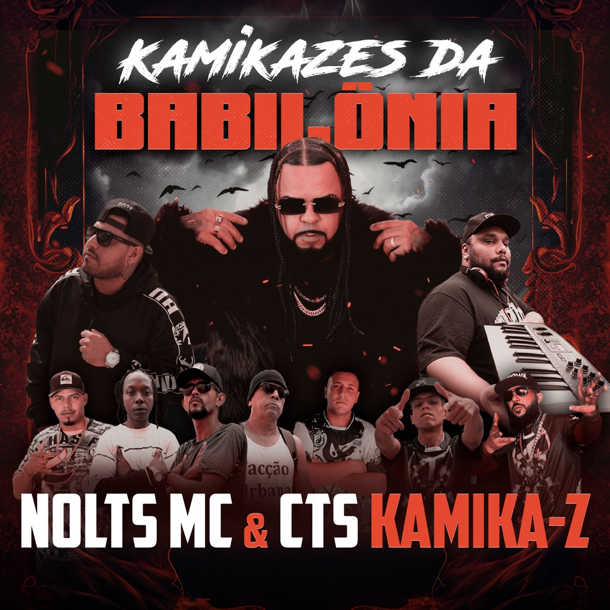 Kamikazes da Babilônia (feat. MC Rodrigo, Aliado San, Daniel Periférico, rodrigo rga, Abilio Rap & facção Urbana) - Single by Nolts MC & CTS Kamika-Z album cover