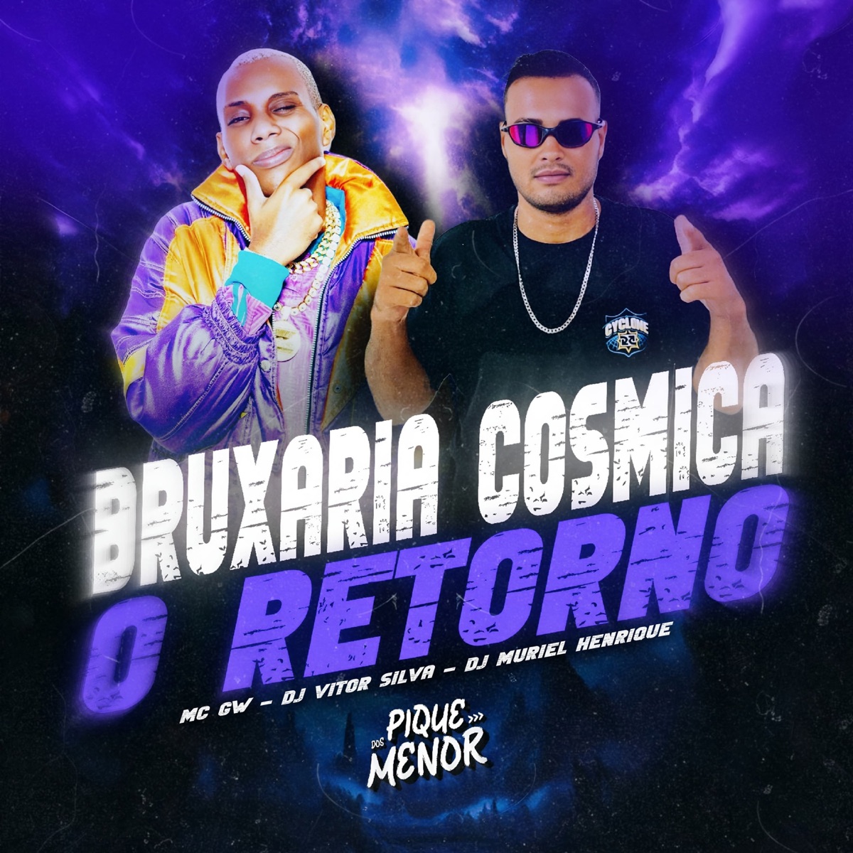 Bruxaria Cosmica: O Retorno (feat. PIQUE DOS MENOR) - Single by DJ VITOR SILVA & DJ MURIEL HENRIQUE album cover