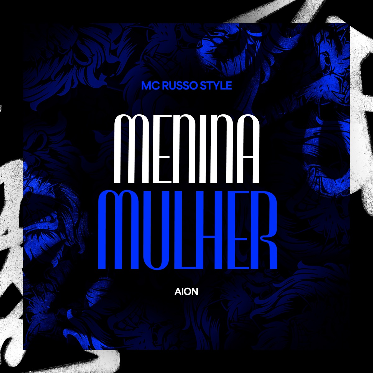 Menina Mulher - Single by MC Russo Style & AION album cover