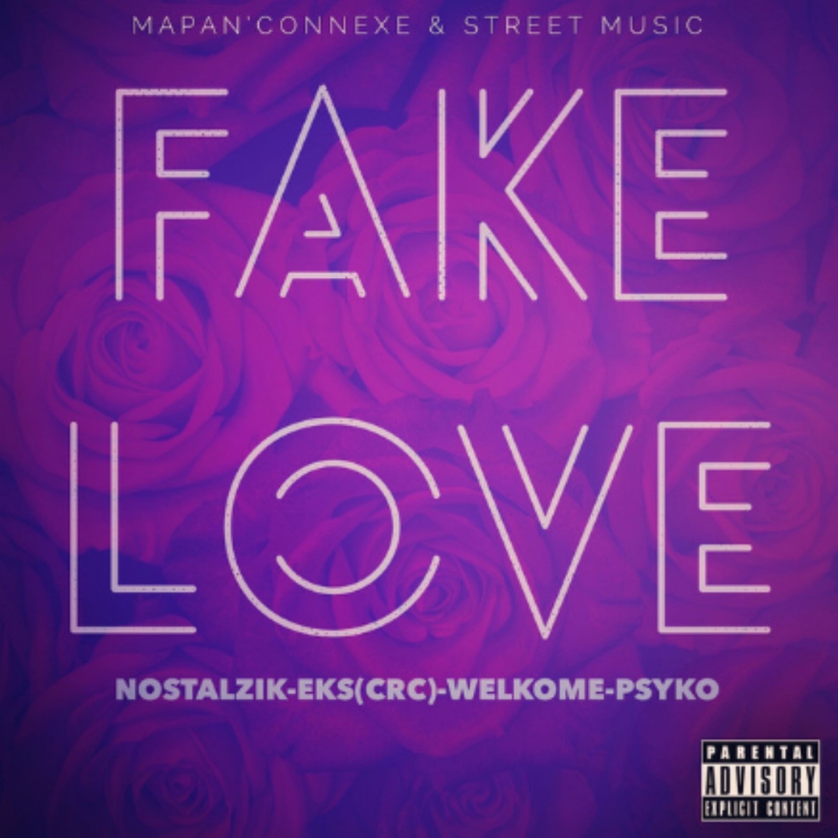 Fake love (feat. Eks, Welkome & Psyko) - Single by Nostalzik album cover