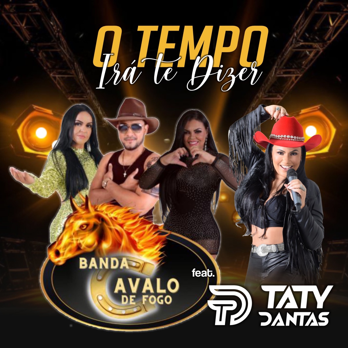 O Tempo Irá Te Dizer (feat. Taty Dantas) - Single by BANDA CAVALO DE FOGO album cover
