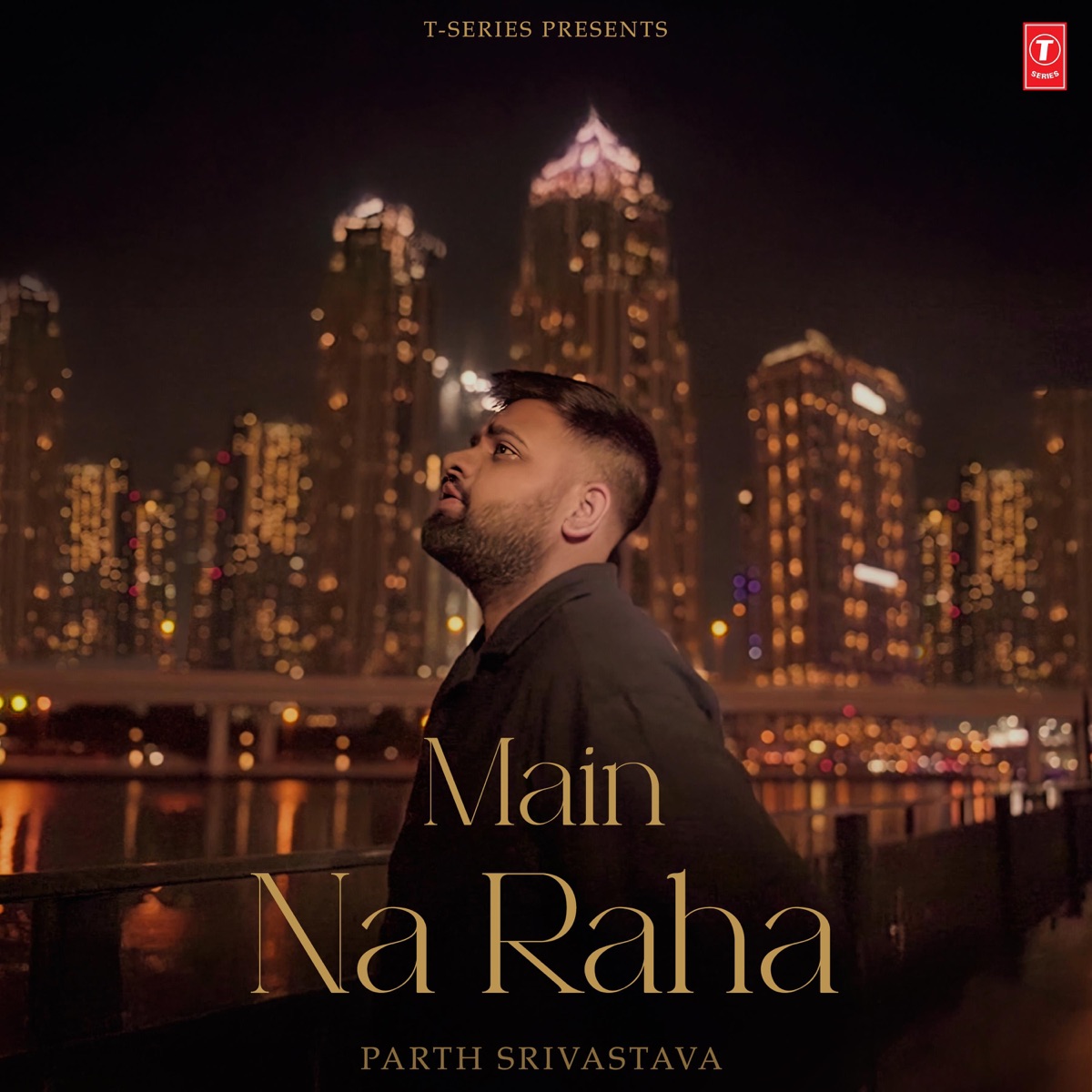 Main Na Raha - Single by Parth Srivastava album cover
