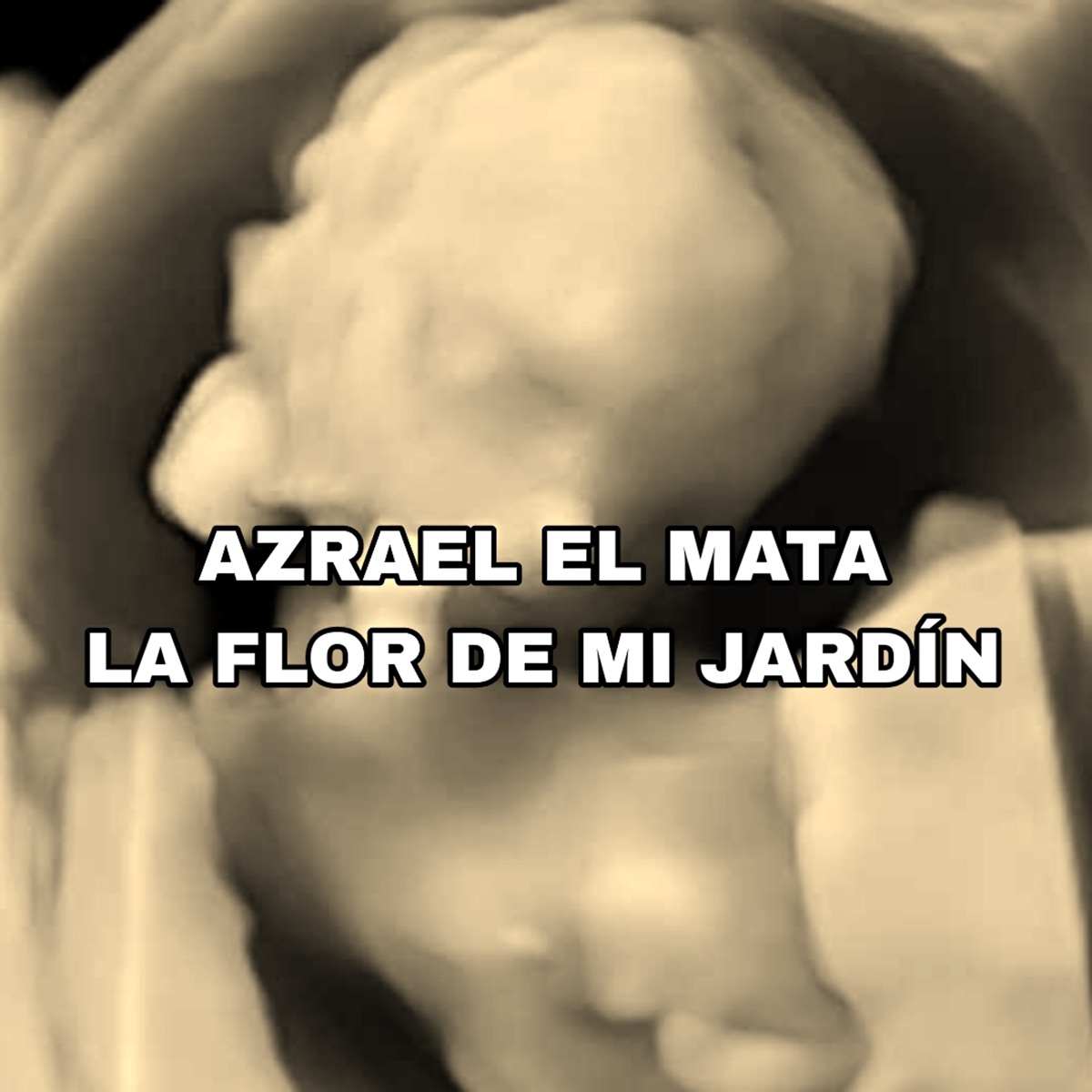 La Flor de Mi Jardín - Single by Azrael El Mata album cover
