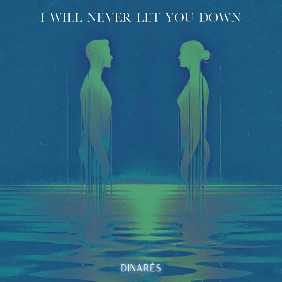 I Will Never Let You Down - Single by Dinarés album cover