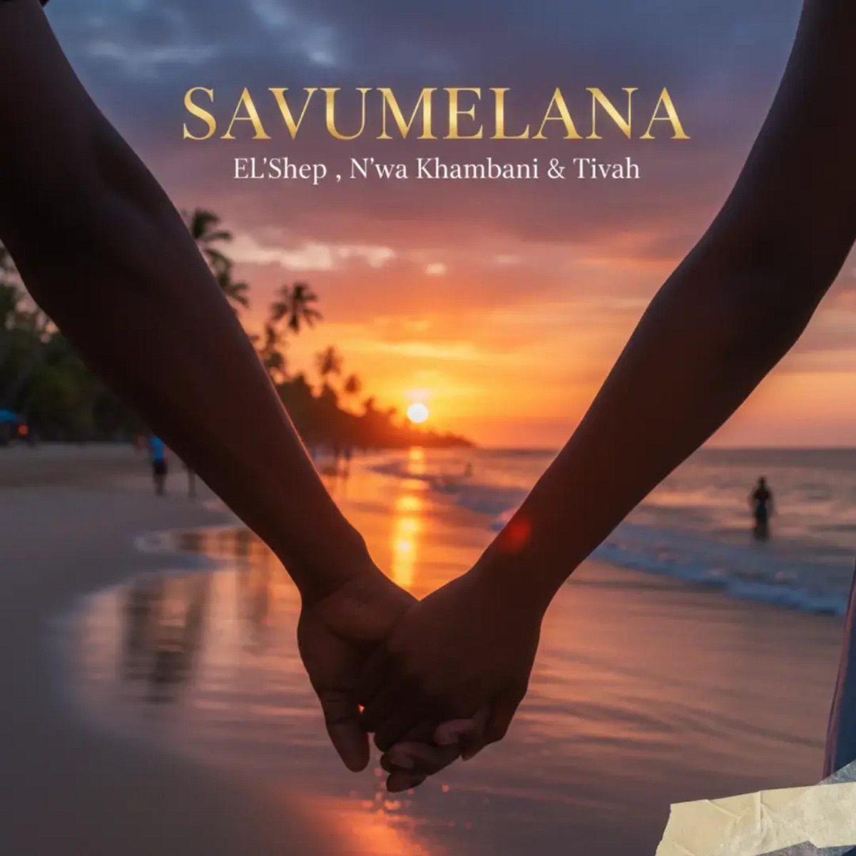 Savumelana (feat. N'wa Khambani & Tivah) - Single by EL'Shep album cover