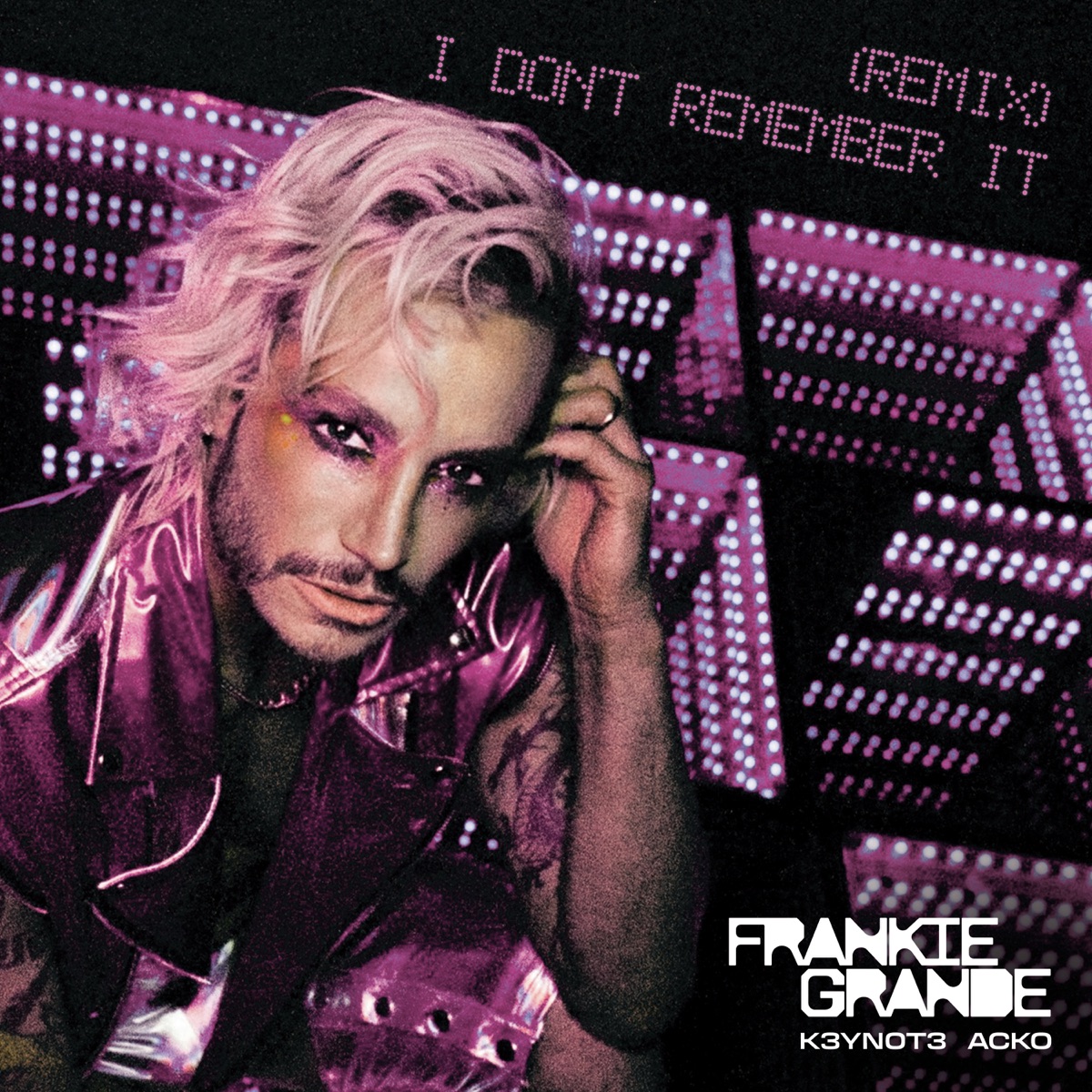 I Don’t Remember It (Acko & K3YN0T3 Remix) - Single by Frankie Grande, ACKO & K3YN0T3 album cover