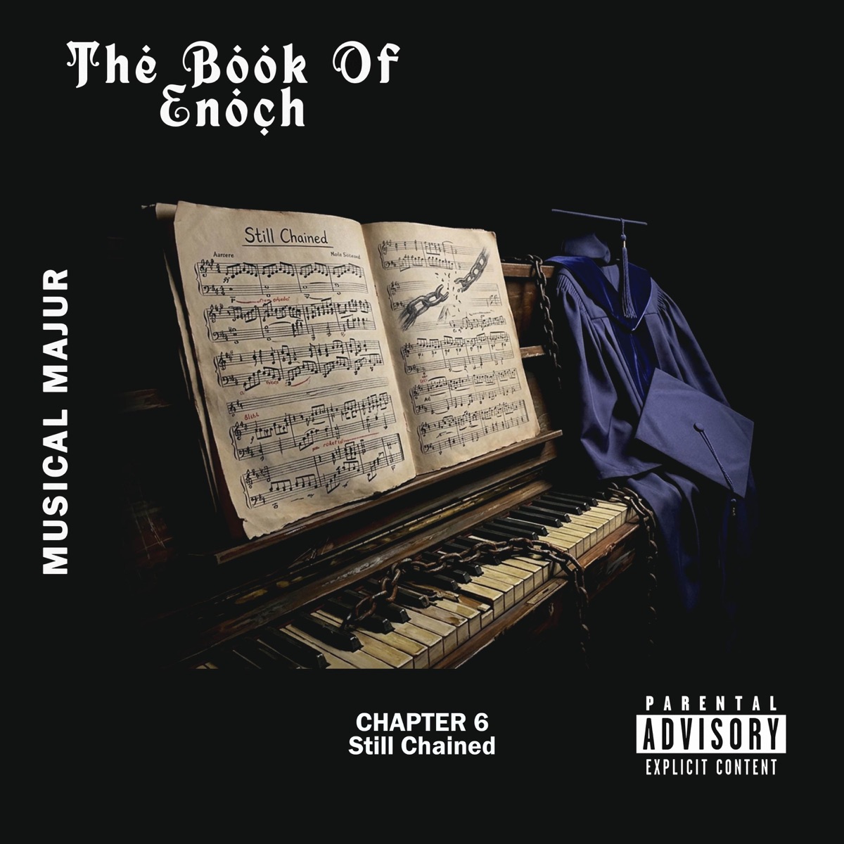Chapter 6 (Still Chained) - Single by Musical Majur album cover