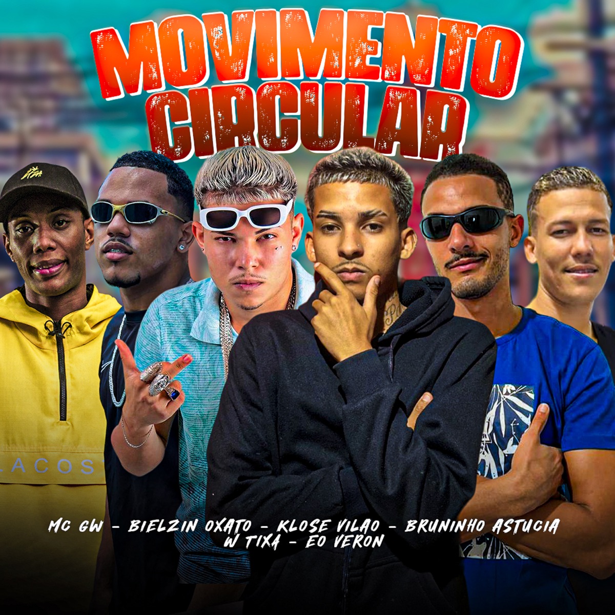 Movimento Circular (feat. Bielzin oxato, MC GW & W Tixa) - Single by Klose Vilao, Eo veron & Bruninho Astucia album cover