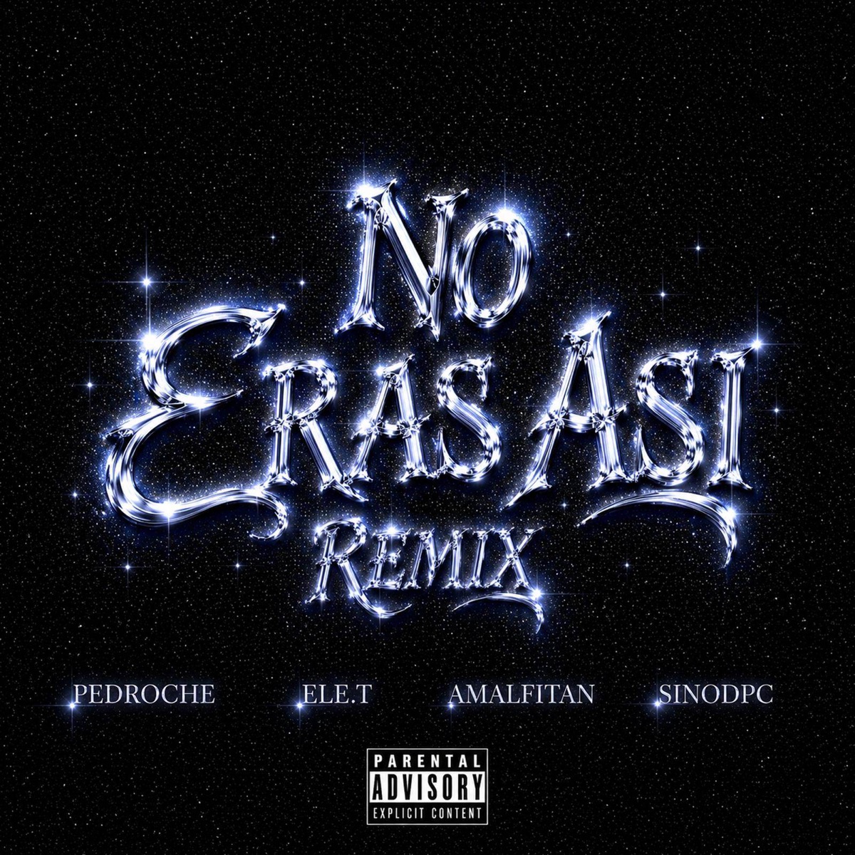 NO ERAS ASI (REMIX) [feat. Sinodpc] - Single by Pedroche, Ele.T & Amalfitan album cover
