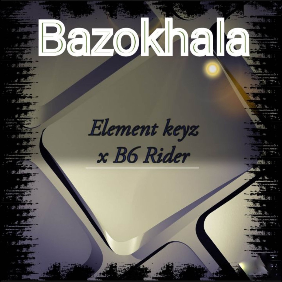 Bazokhala - Single by Element Keyz & B6 Rider album cover
