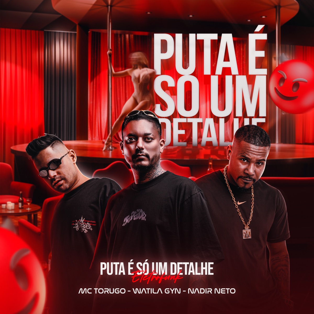 Puta É Só um Detalhe - Single by MC Torugo, WATILA GYN & Nadir Netto album cover