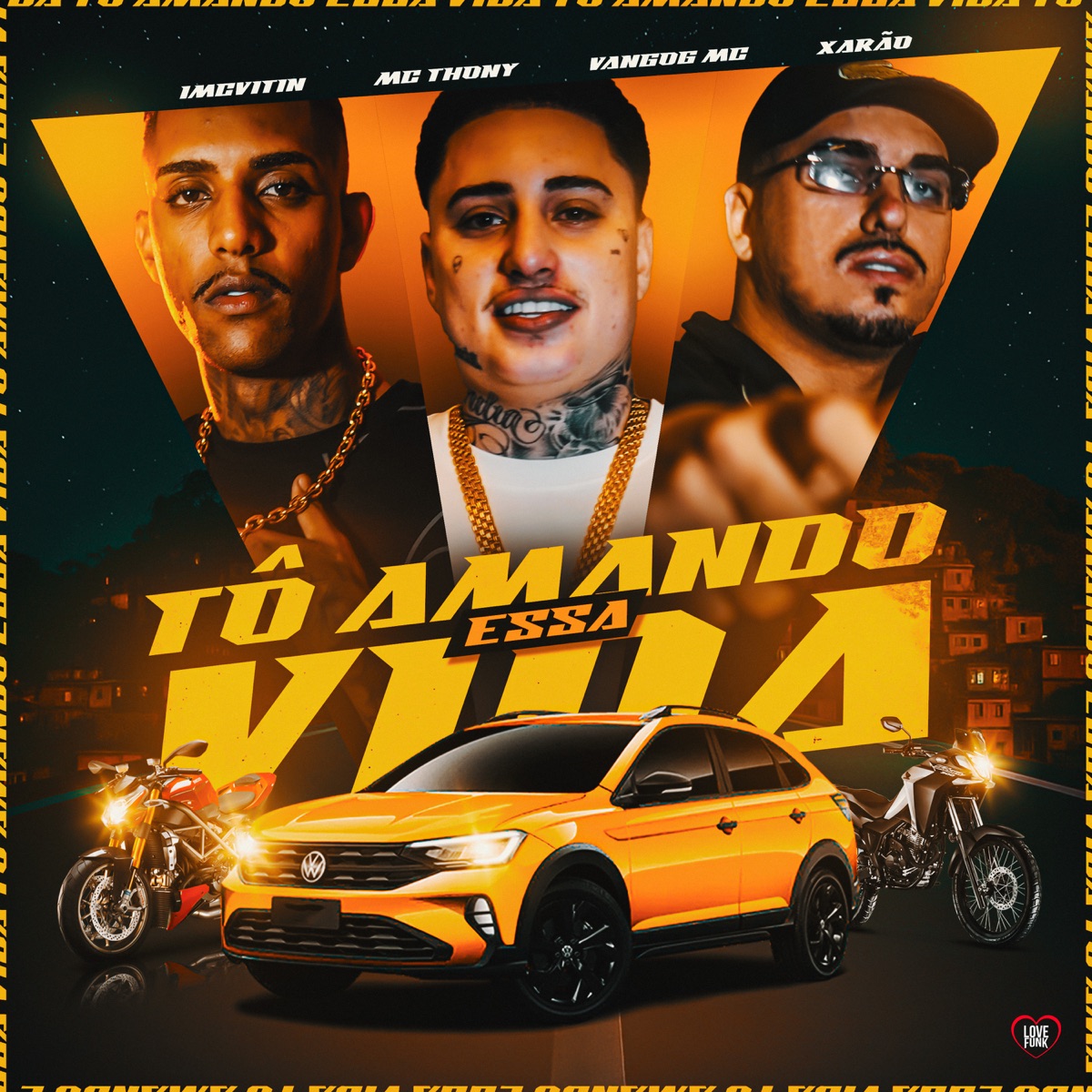 To Amando Essa Vida - Single by imcvitin, Mc Thony, Vangog MC & Xarão album cover