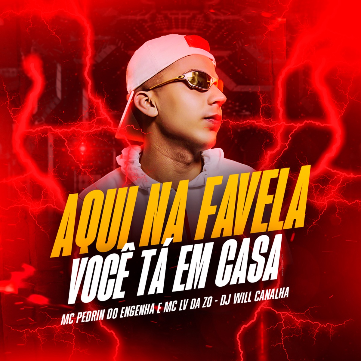 Aqui na Favela Você Ta em Casa - Single by Dj Will Canalha, Mc Pedrin do Engenha & Mc Lv Da Zo album cover