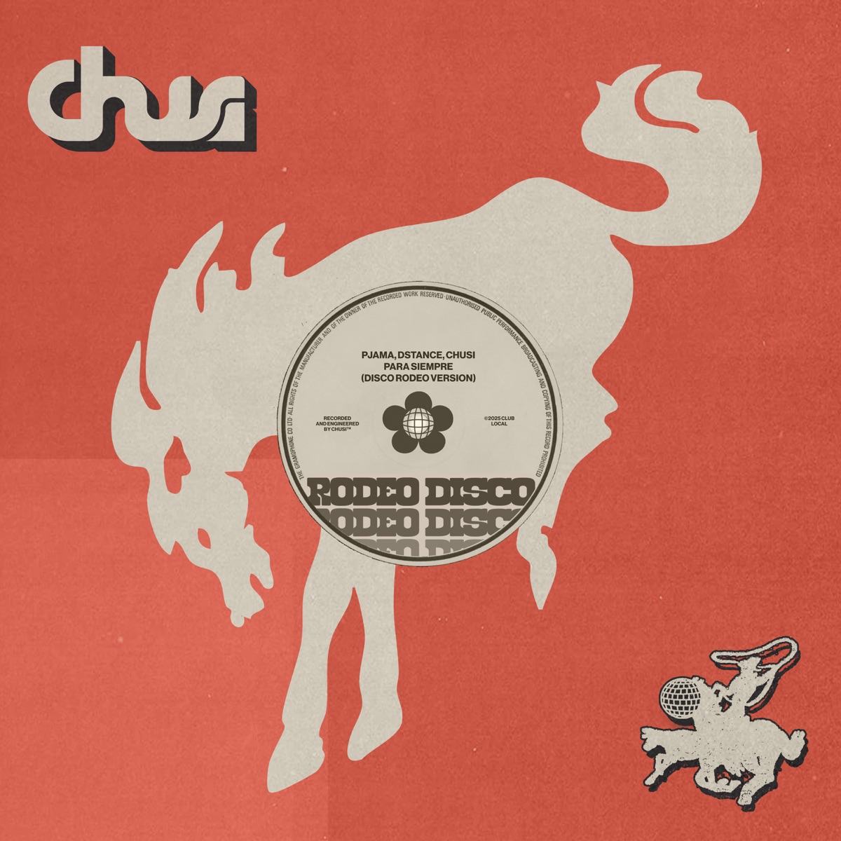 PARA SIEMPRE (Rodeo Disco Version) - Single by Chusi, PJAMA & Dstance album cover