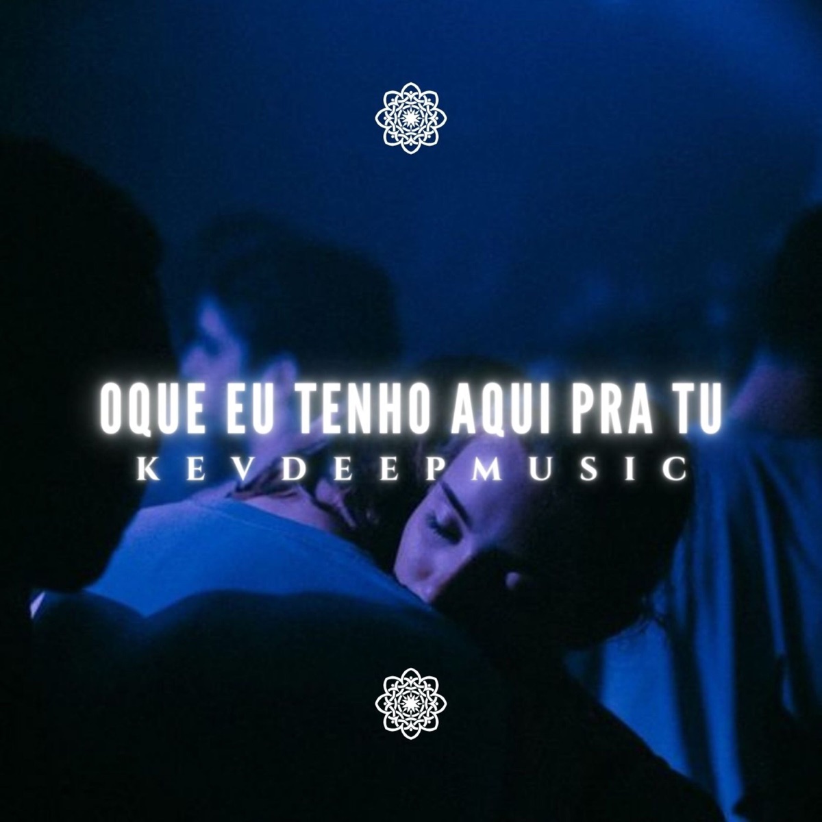 Oque Eu Tenho Aqui Pra Tu - Single by KEVDEEPDJ album cover
