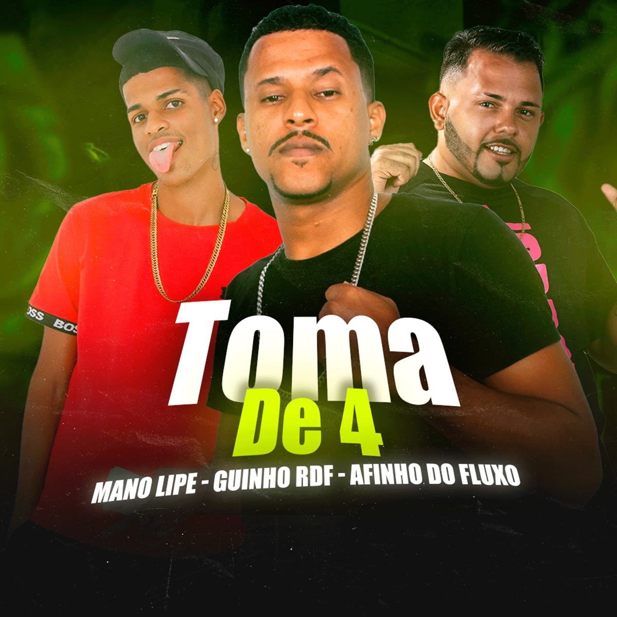 Toma de 4 - Single by Afinho do Fluxo, Mano Lipe & GUINHO RDF album cover