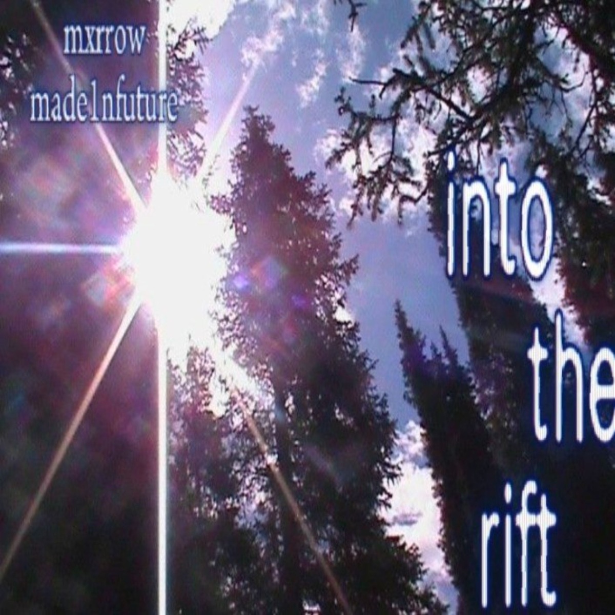 into the rift - Single by mxrrow & made1nfuture album cover
