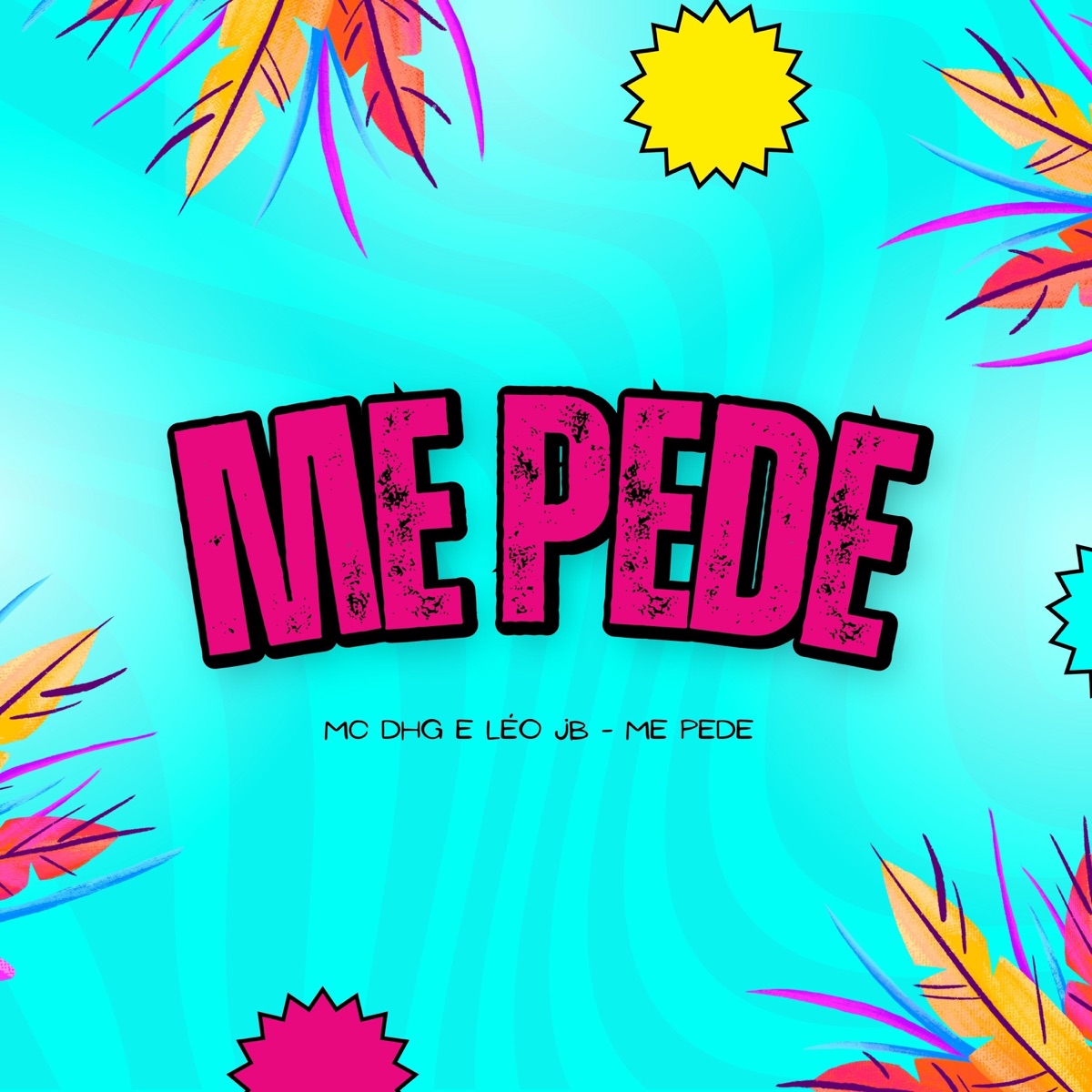 Me Pede - Single by Mc DHG & Dj Leo JB album cover