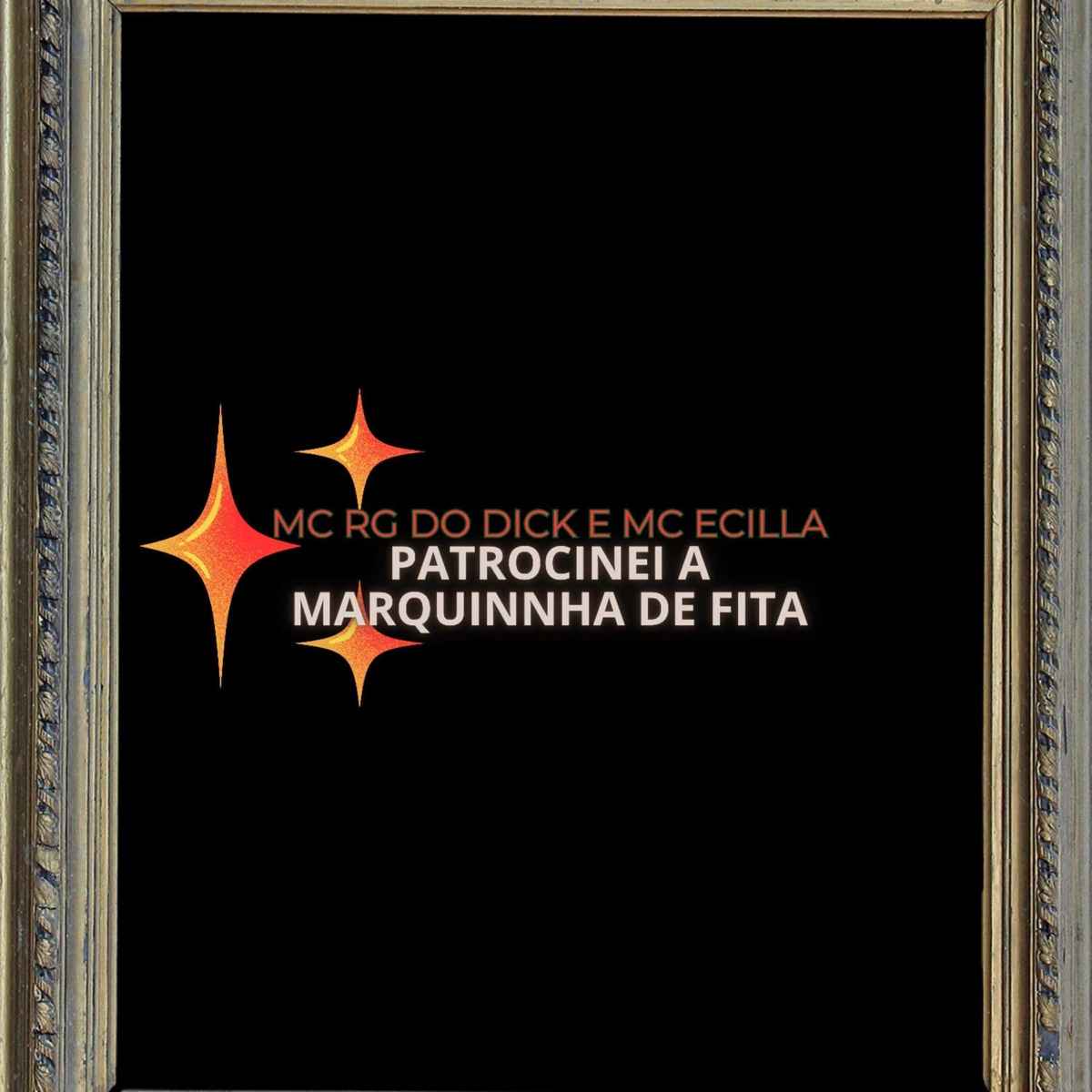 Patrocinei a Marquinha de Fita - Single by ECILLA, MC RG & DJ Geovanne do Dick album cover