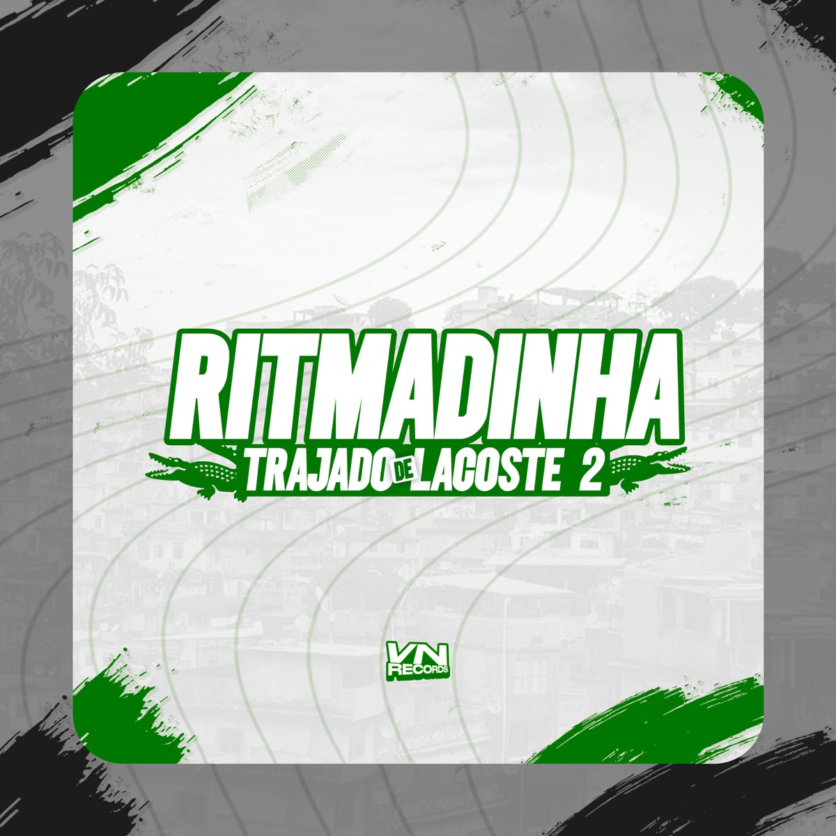 Ritmadinha Trajado de Lacoste 2 - Single by MC VN Cria, DJ Oreia 074 & DJ GP Da 011 album cover