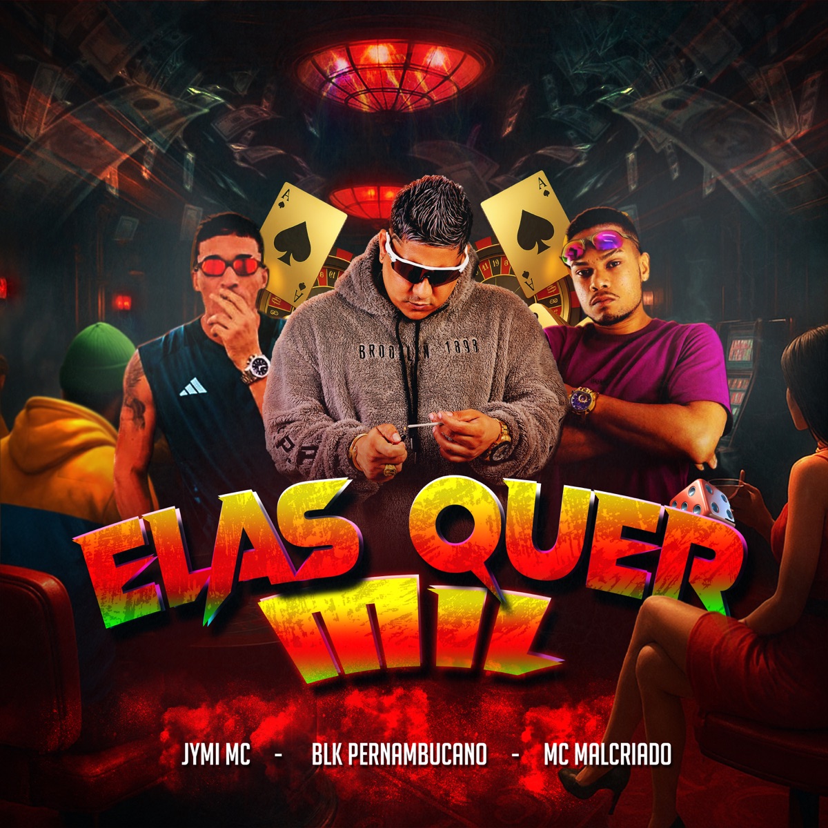 Elas Quer Mil - Single by Blk Pernambucano, Mc MalCriado & Jymi Mc album cover