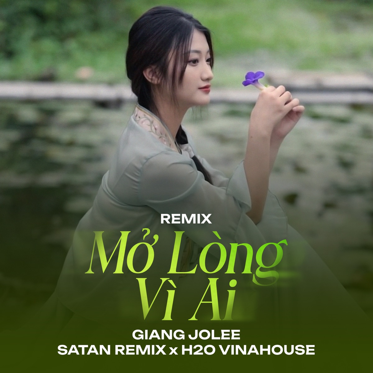 Mở Lòng Vì Ai (Remix) - Single by Giang Jolee, H2O Vinahouse & Satan Remix album cover