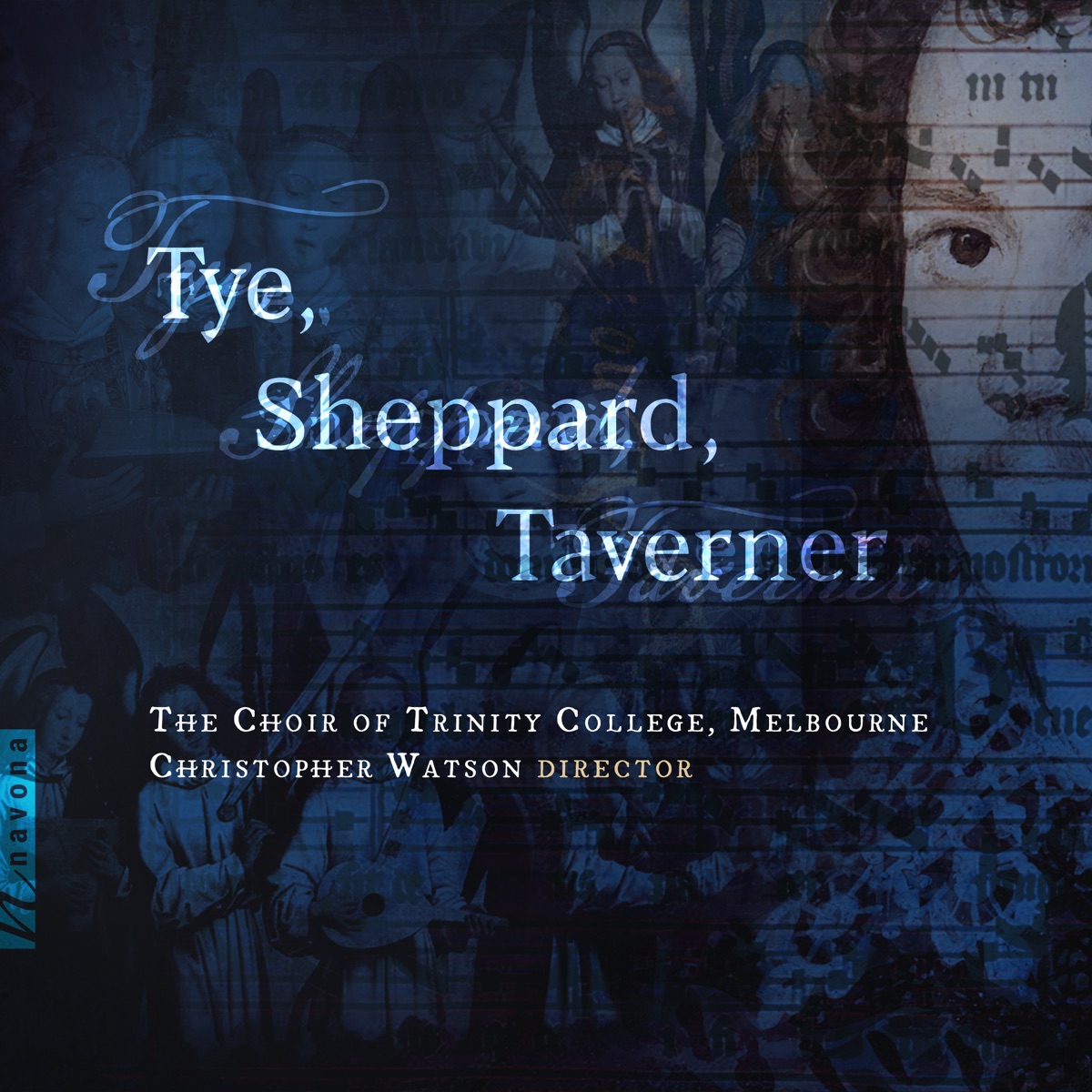 Tye, Sheppard, Taverner by The Choir of Trinity College, Melbourne & Christopher Watson album cover