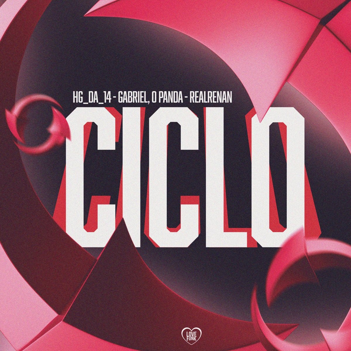Ciclo (feat. Dj Pand) - Single by HG_Da_14, RealRenan & Gabriel, O Panda album cover