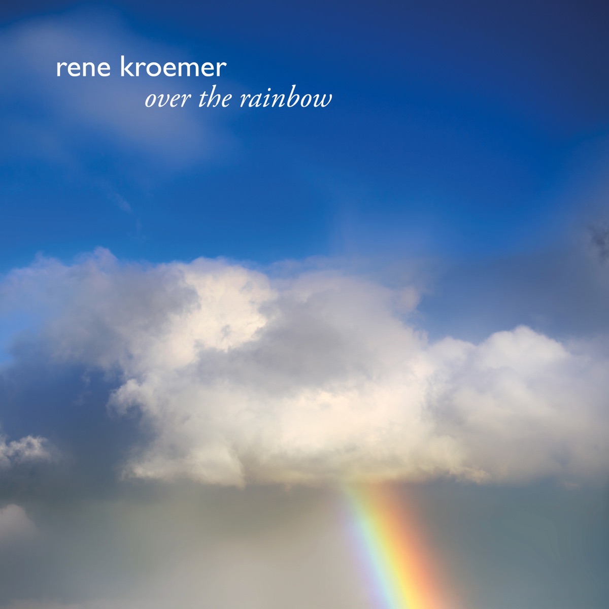Over the Rainbow - Single by Rene Kroemer album cover