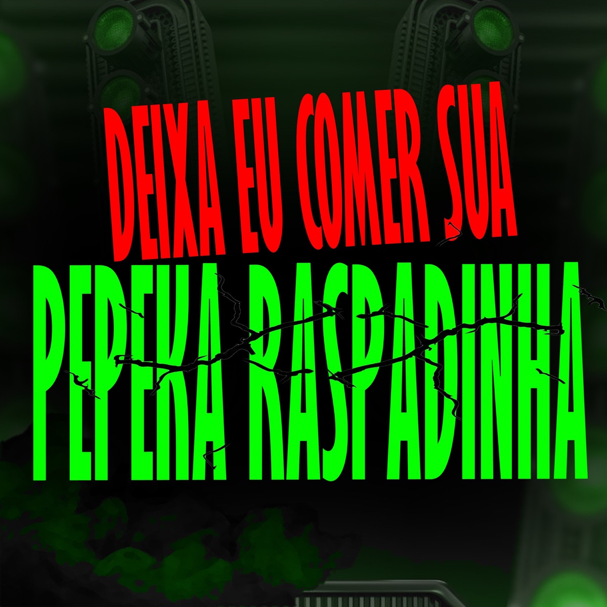 DEIXA EU COMER SUA PEPEKA RASPADINHA - Single by MC PARATUDO, DJ PH CALVIN & AGUIA 1987 album cover